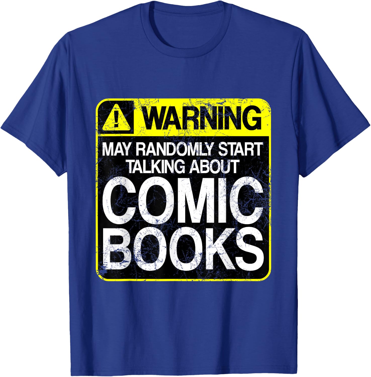 Funny Comic Book Graphic Novel Warning Sign T-Shirt - T-Shirt | Royal