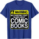 Funny Comic Book Graphic Novel Warning Sign T-Shirt - T-Shirt | Royal