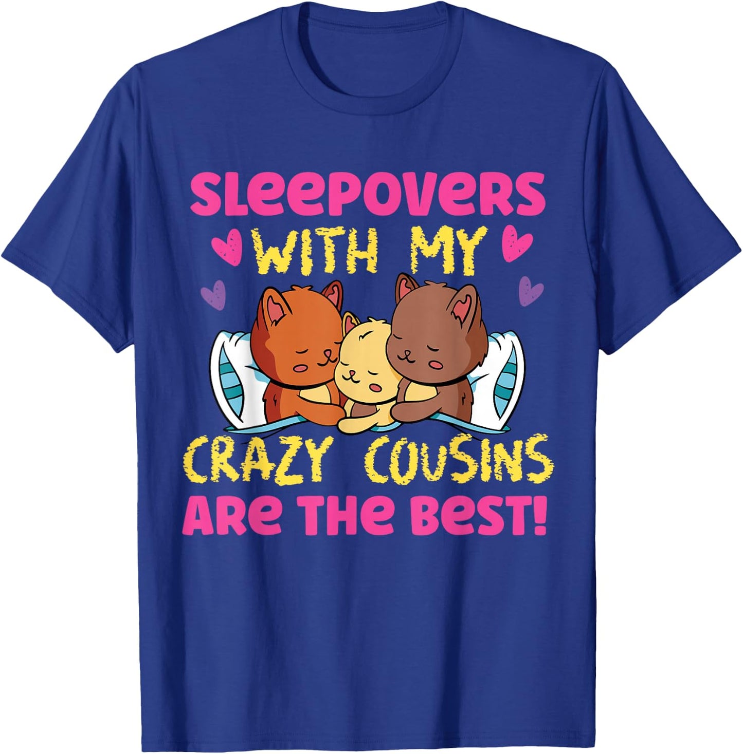 Sleepover With Crazy Cousins Cats In Bed T-Shirt - T-Shirt | Royal