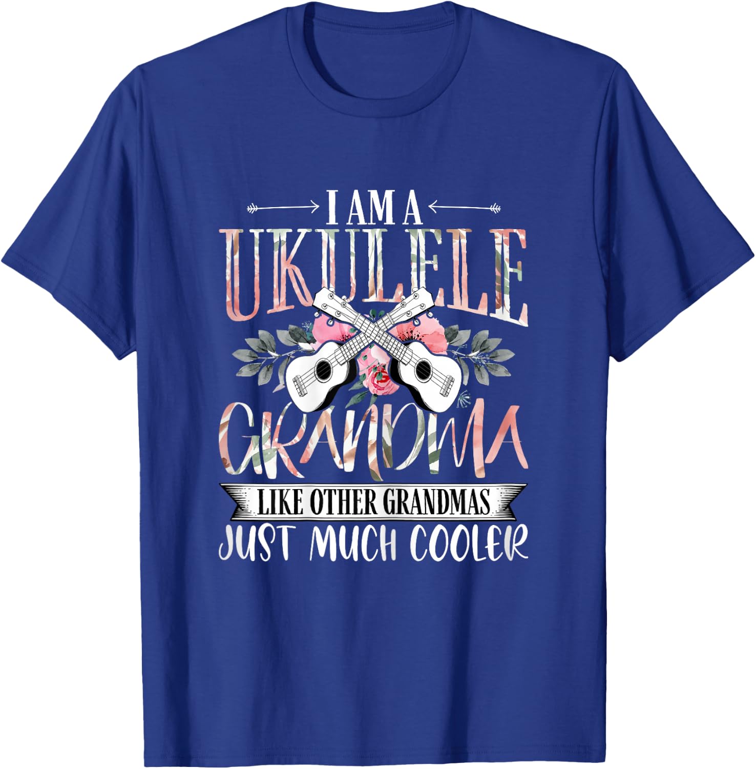 I'm a Ukulele Grandma Funny Uke Music Lover Grandmom T-Shirt - T-Shirt | Royal