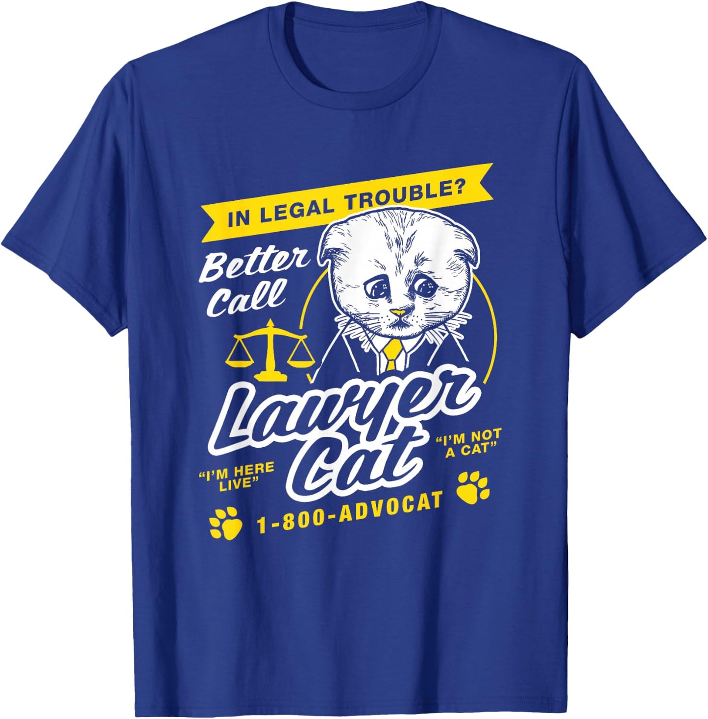 Lawyer Cat I'm Not A Cat Kitten Filter T-Shirt - T-Shirt | Royal
