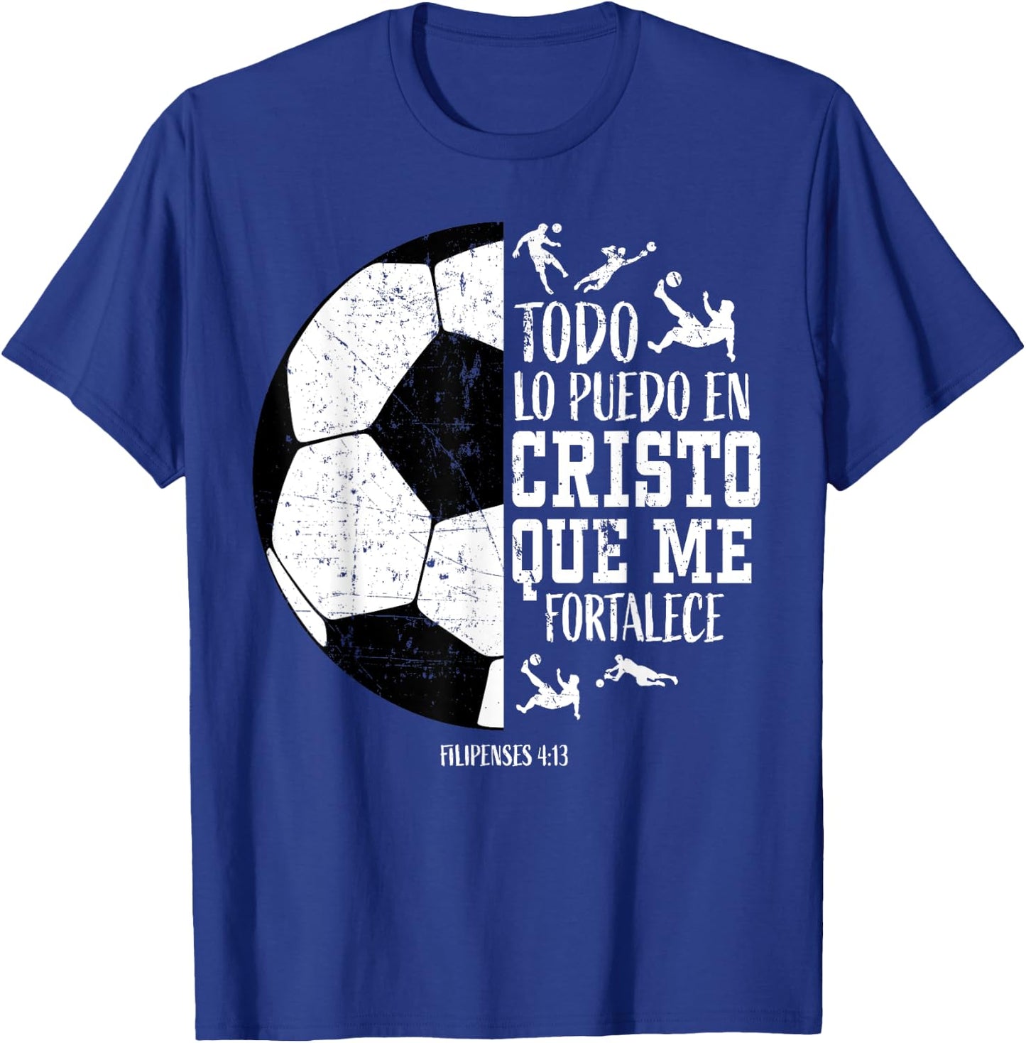 Español Spanish Christian Soccer Fútbol Filipenses 4:13 Men T-Shirt - T-Shirt | Royal