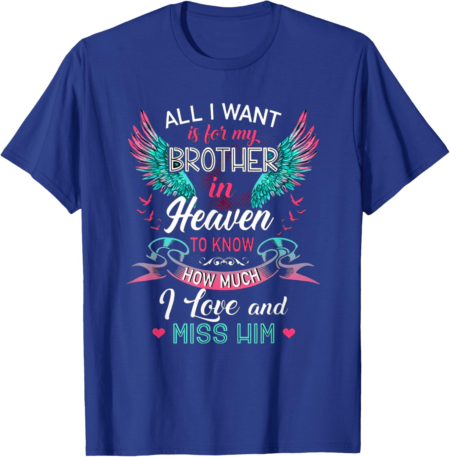 My Brother In Heaven T-Shirt - T-Shirt | Royal