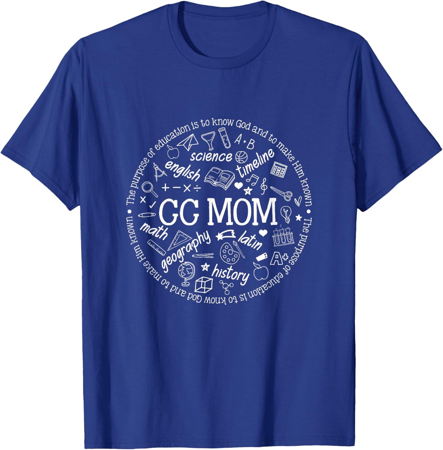 CC Mom Classical Conversations Homeschool Mom Homeschooling T-Shirt - T-Shirt | Royal