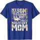 Son Wears Combat Boots Military Mom Military Family T-Shirt - T-Shirt | Royal