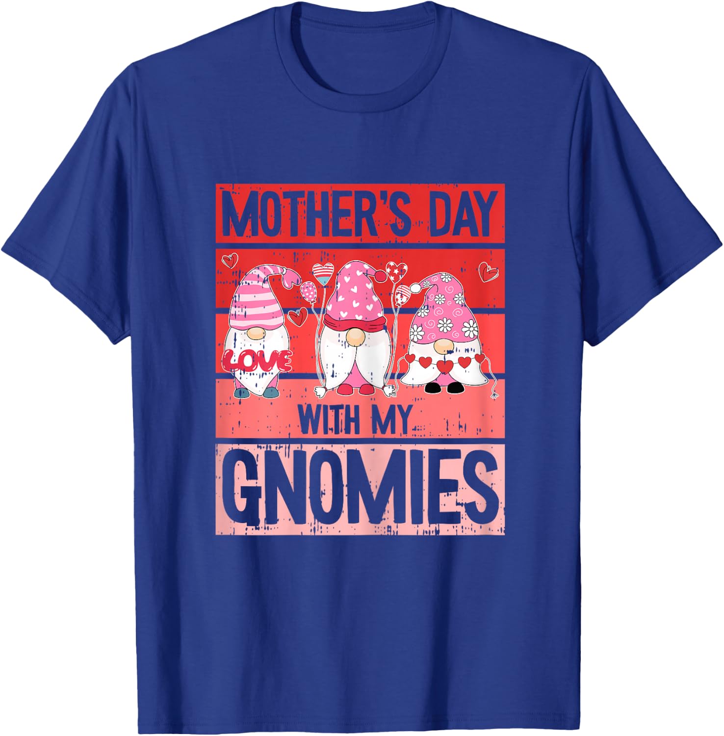Mothers Day With My Gnomies Cute Gnome Mom Mama Momma T-Shirt - T-Shirt | Royal