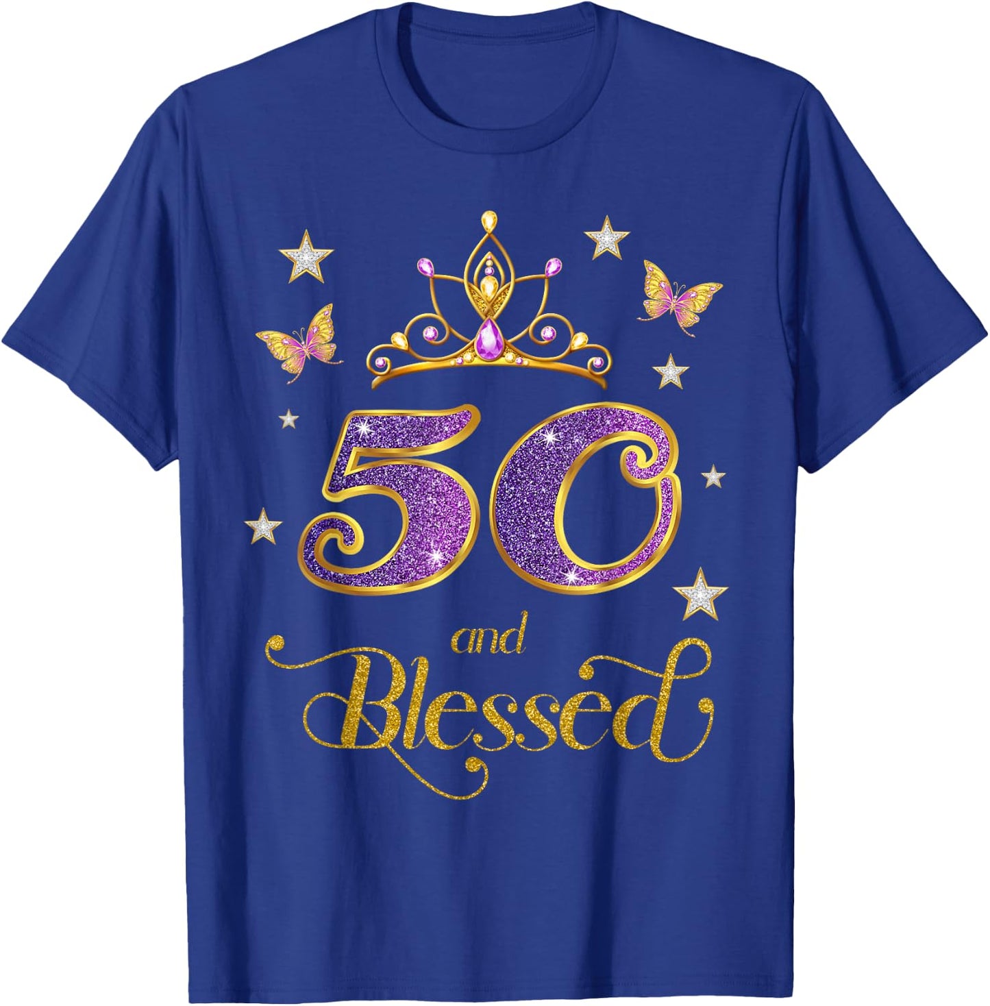 50 and Blessed 50 Years Old Birthday 50th Birthday T-Shirt - T-Shirt | Royal