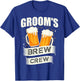 Groom's Brew Crew Beer Wedding Party Bachelor Party T-Shirt - T-Shirt | Royal