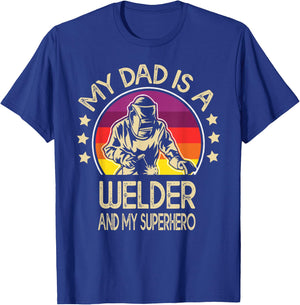 My Dad Is A Welder Son Daughter Welding Weld Kids Boys Girls T-Shirt - T-Shirt | Royal
