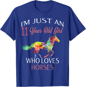 I'm Just An 11 Year Old Girl Who Loves Horses Birthday Gift T-Shirt - T-Shirt | Royal