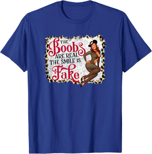 Sassy girl The boobs are real the smile is fake T-Shirt - T-Shirt | Royal