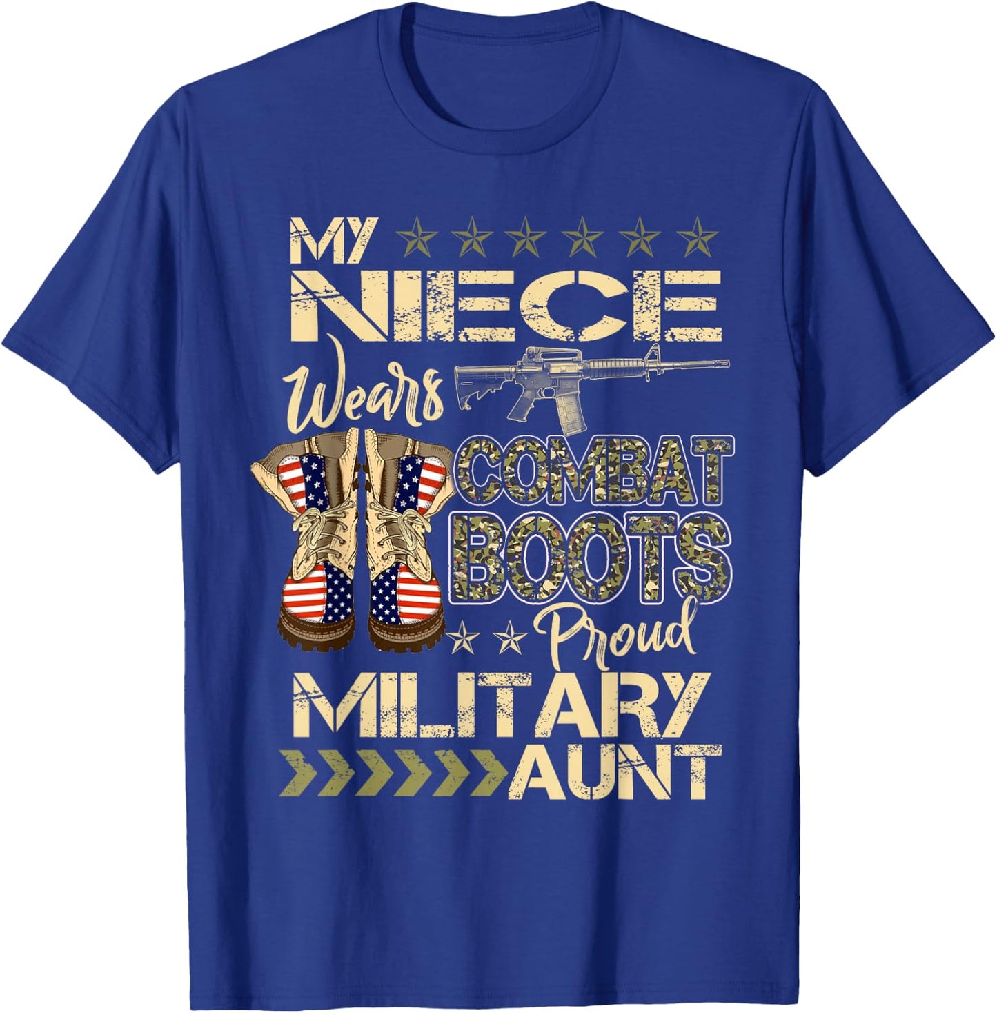 My Niece Wears Combat Boots - Proud Military Aunt Gifts T-Shirt - T-Shirt | Royal
