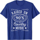 Raised On 90's Country Music Vintage Funny Retro Southern T-Shirt - T-Shirt | Royal