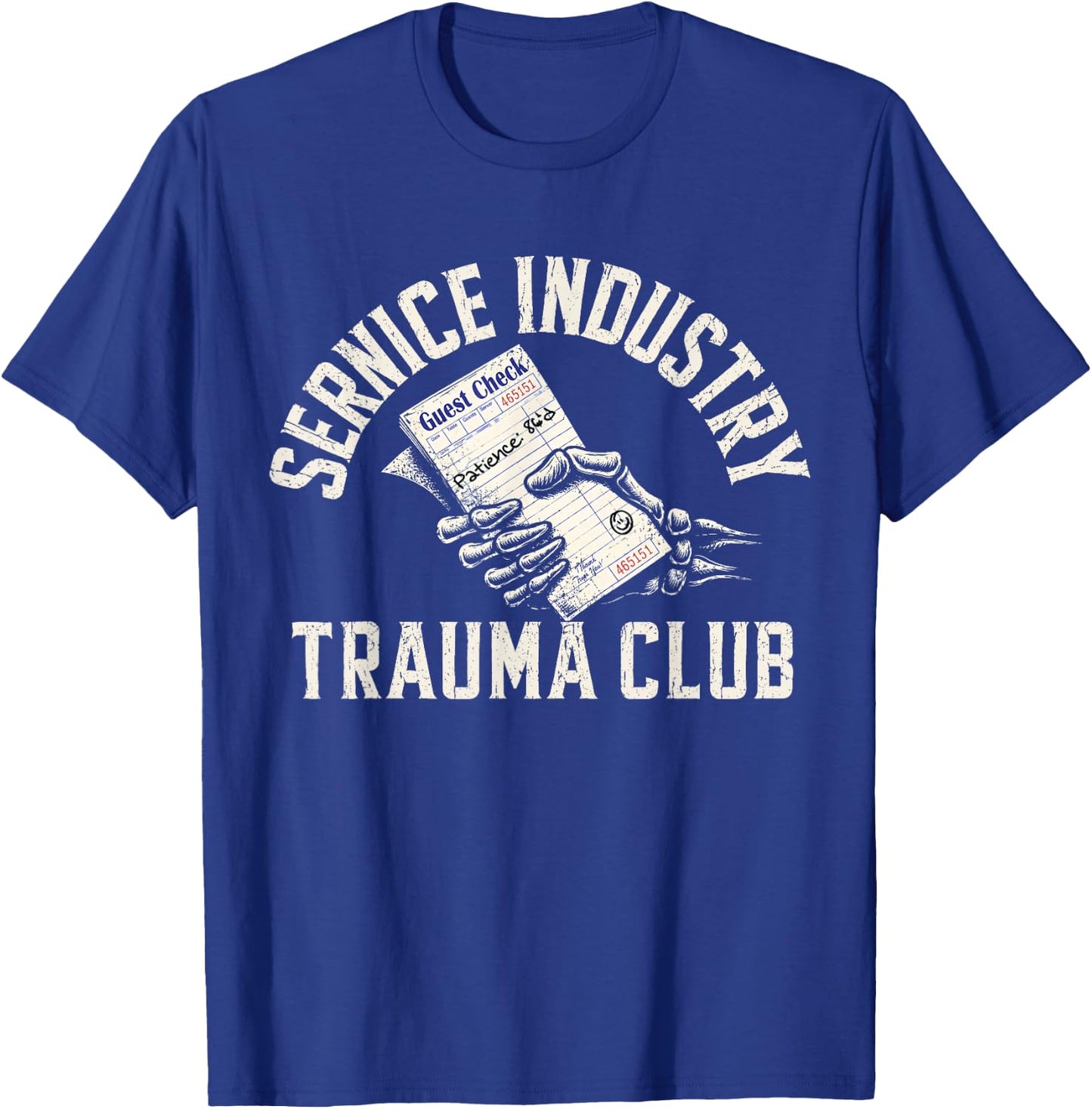 Service Industry Trauma Club Bill Skeleton Hand T-Shirt - T-Shirt | Royal