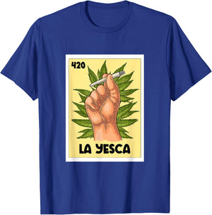 La Yesca Mexican Bingo Card Game Cannabis Weed Marijuana 420 T-Shirt - T-Shirt | Royal
