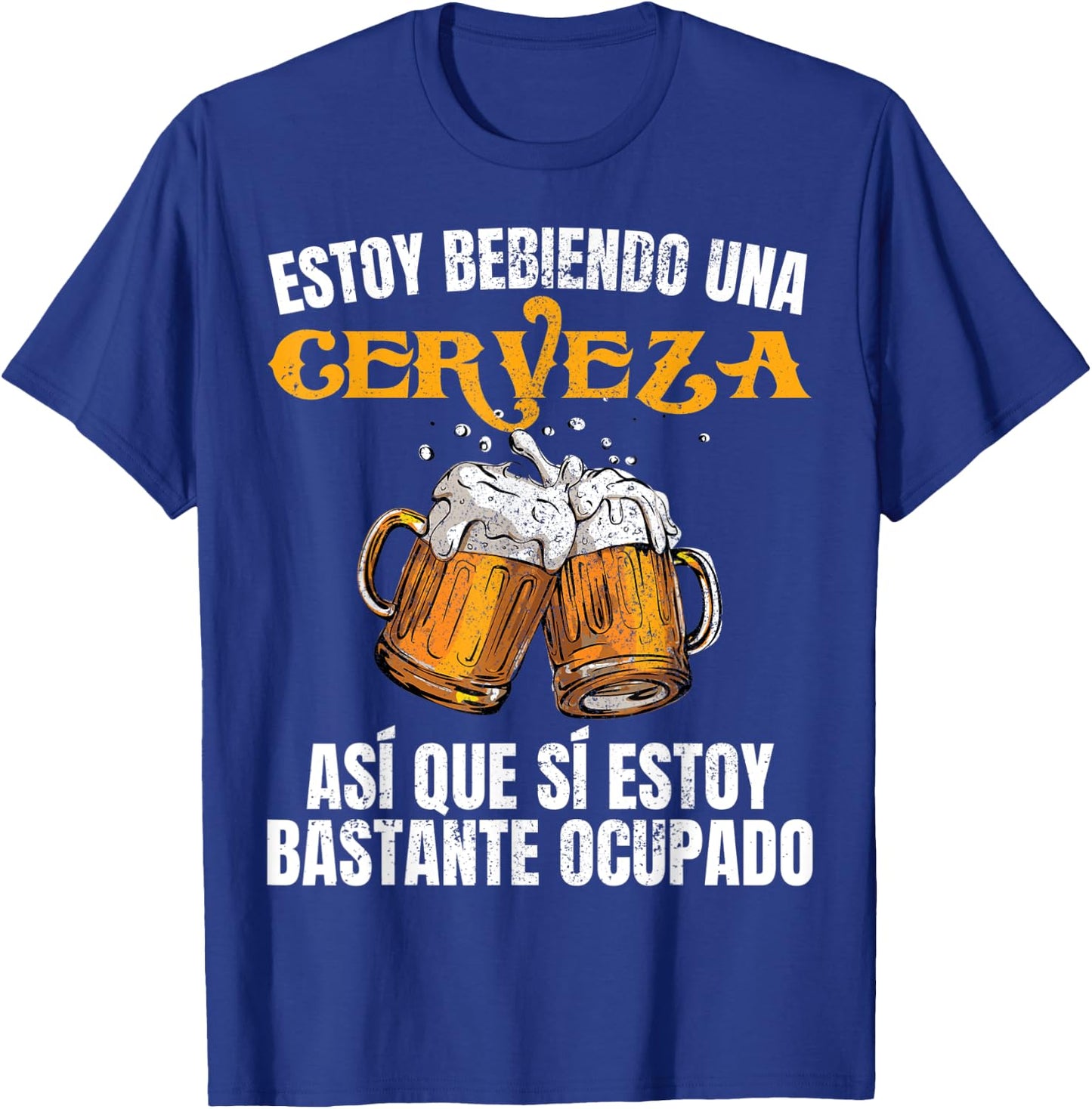 Cerveza Men Estoy Bastante Ocupado T-Shirt - T-Shirt | Royal