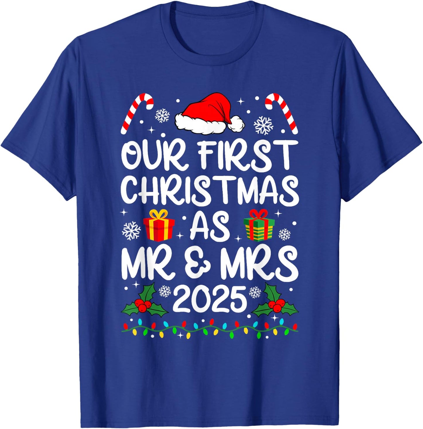 Our First Christmas As Mr Mrs 2025 Just Married Couples T-Shirt - T-Shirt | Royal
