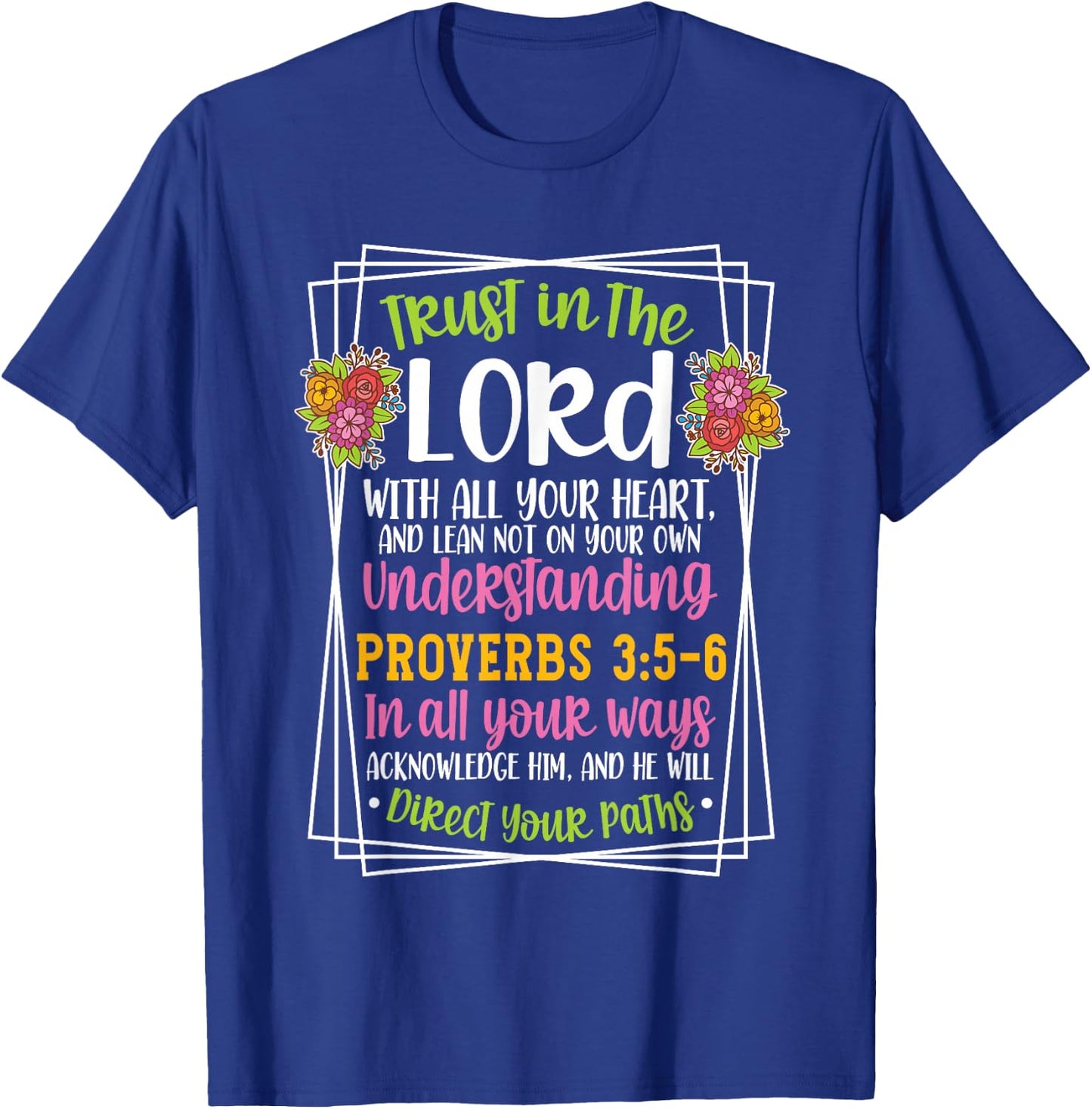 Proverbs 3:5-6 Bible Verse Religious Christian Men and Women Small T-Shirt - T-Shirt | Royal