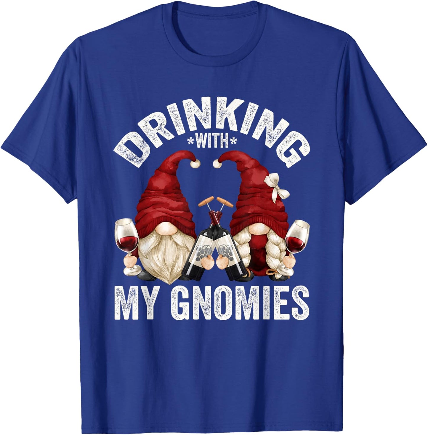 Cute Wine Gnomes Loves Drinking With My Gnomies Funny Gnome T-Shirt - T-Shirt | Royal