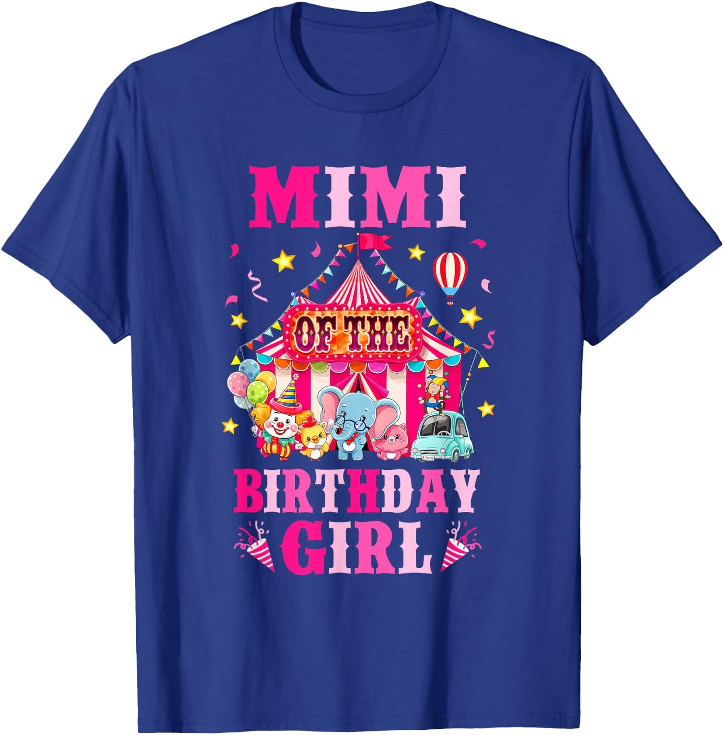 Mimi Of The Birthday Girl Circus Carnival Family Party T-Shirt - T-Shirt | Royal