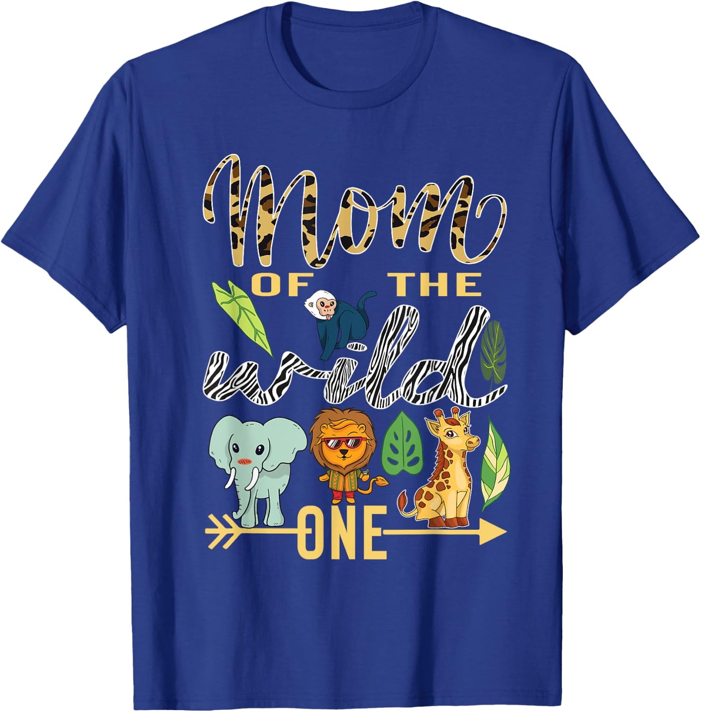 Mom Of The Wild One Zoo Mother Birthday Safari Jungle Animal T-Shirt - T-Shirt | Royal
