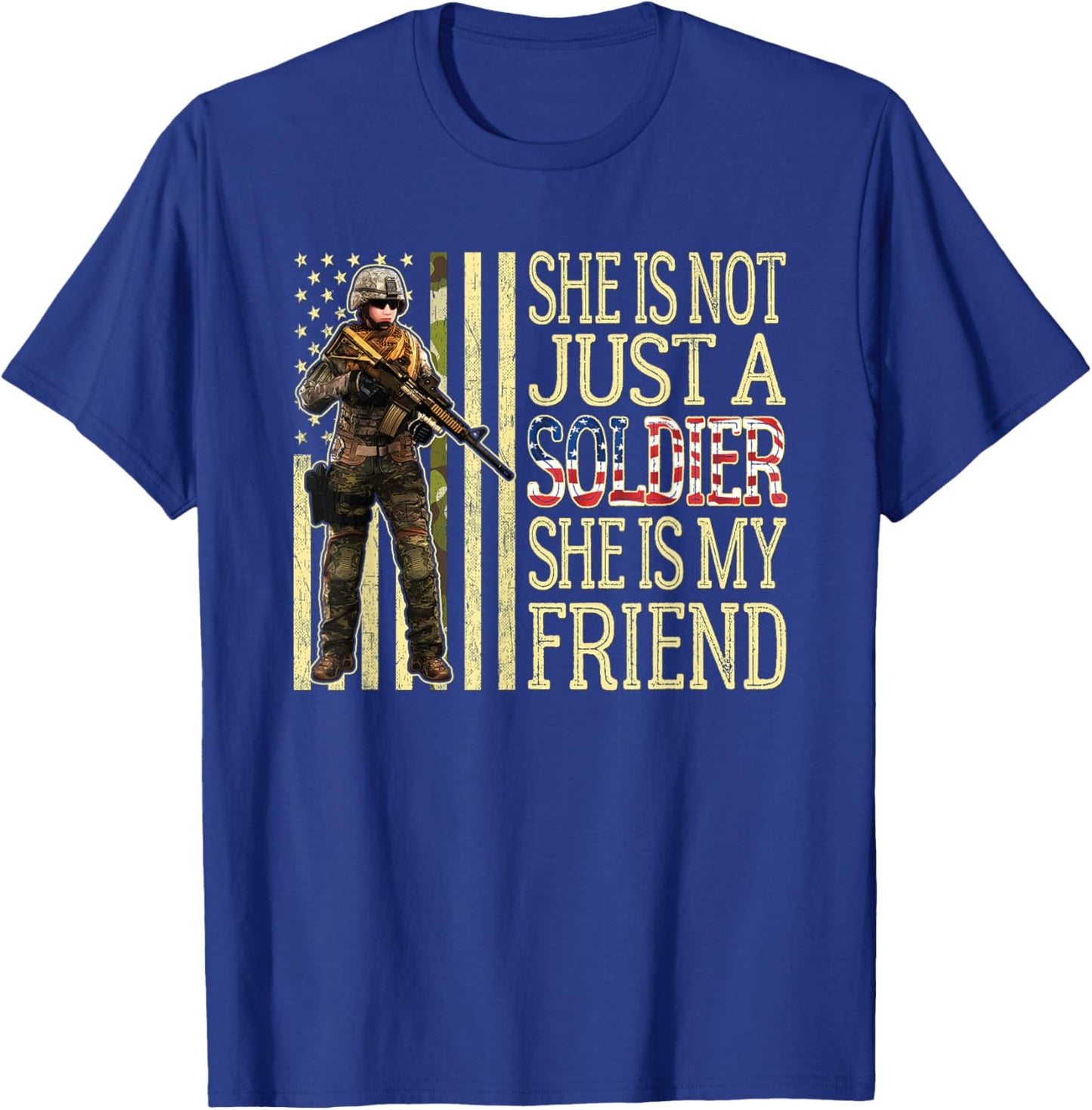 My Friend Is A Soldier Proud Army Best Friend Military Gift T-Shirt - T-Shirt | Royal