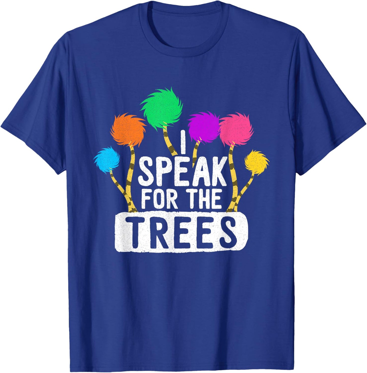 Save The Earth Speak For The Trees Inspirational Hippie T-Shirt - T-Shirt | Royal