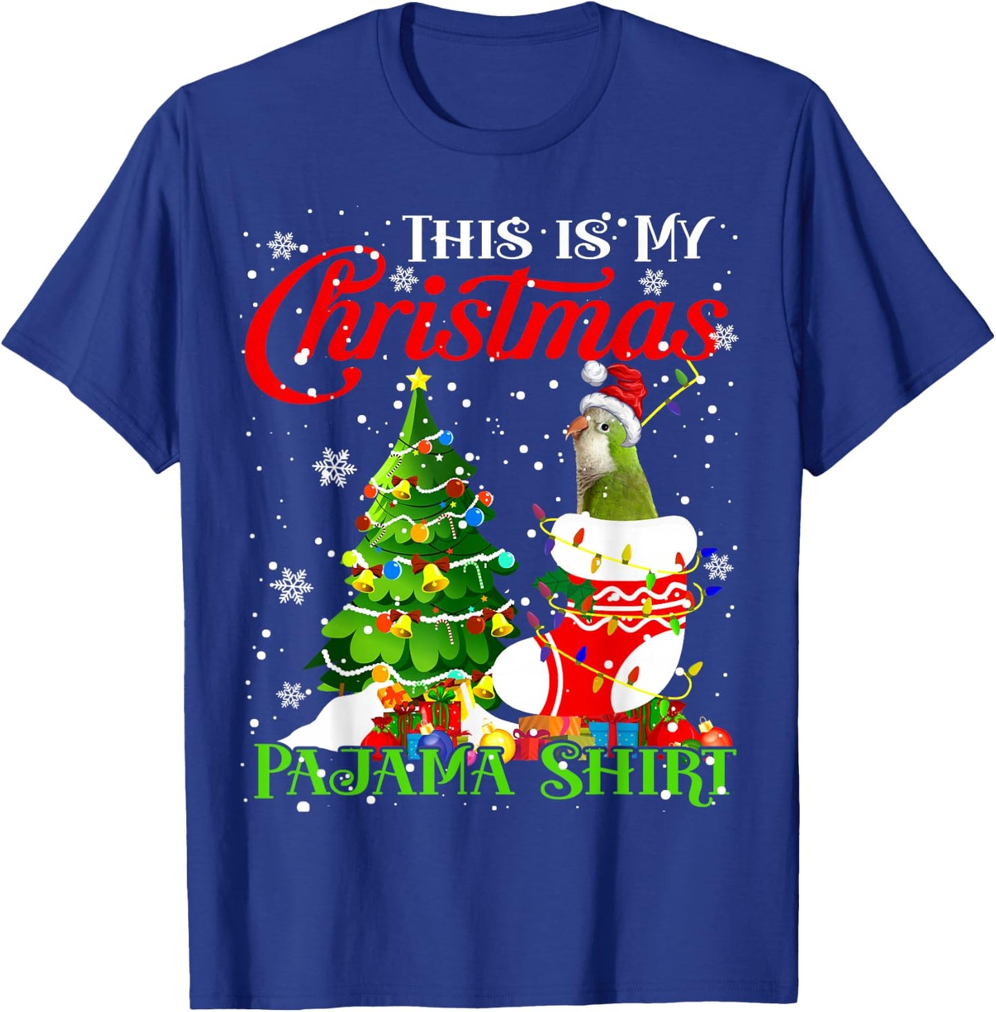 This is My Xmas Pajama Shirt Quaker Parrot In Xmas Sock T-Shirt - T-Shirt | Royal