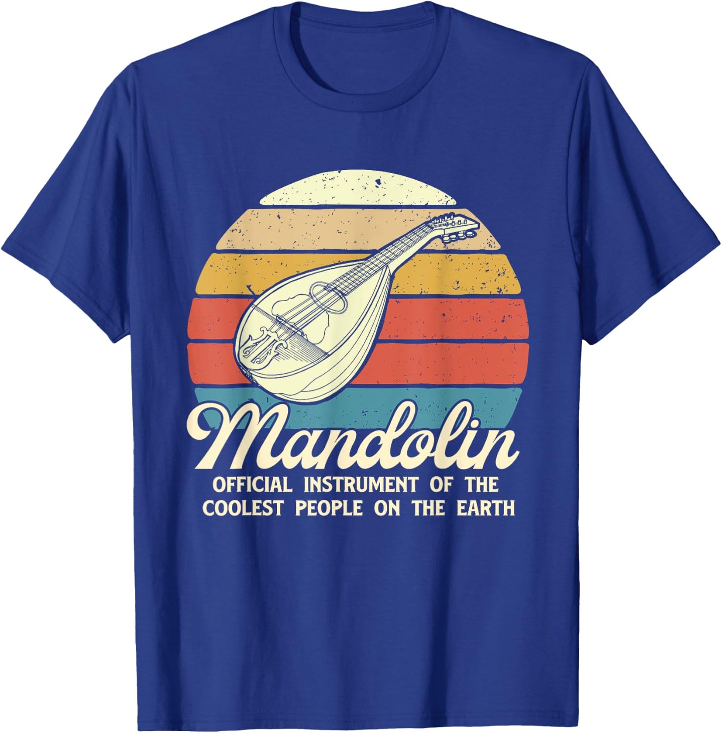 Mandolin Music Instrument Of Coolest People - Mandolinist T-Shirt - T-Shirt | Royal