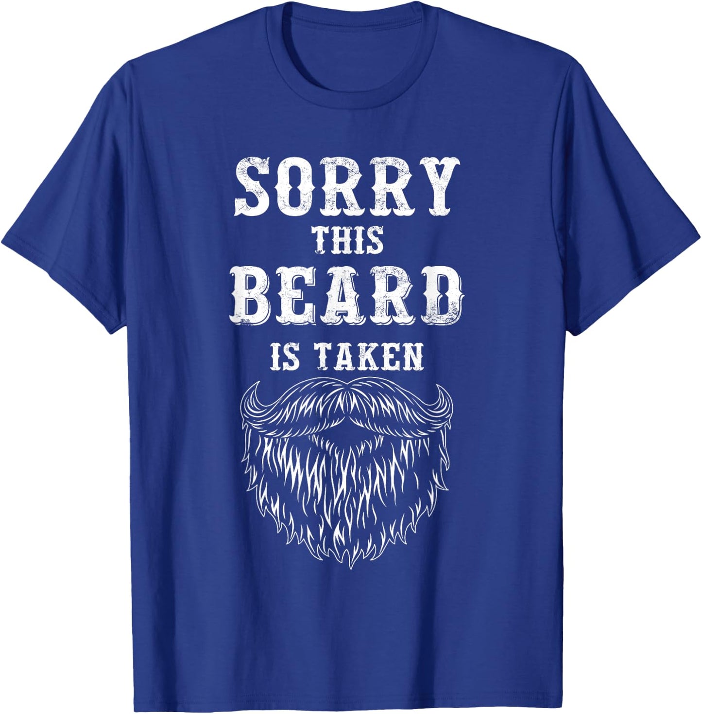 Sorry This Beard is Taken Funny Valentines Day T-Shirt - T-Shirt | Royal