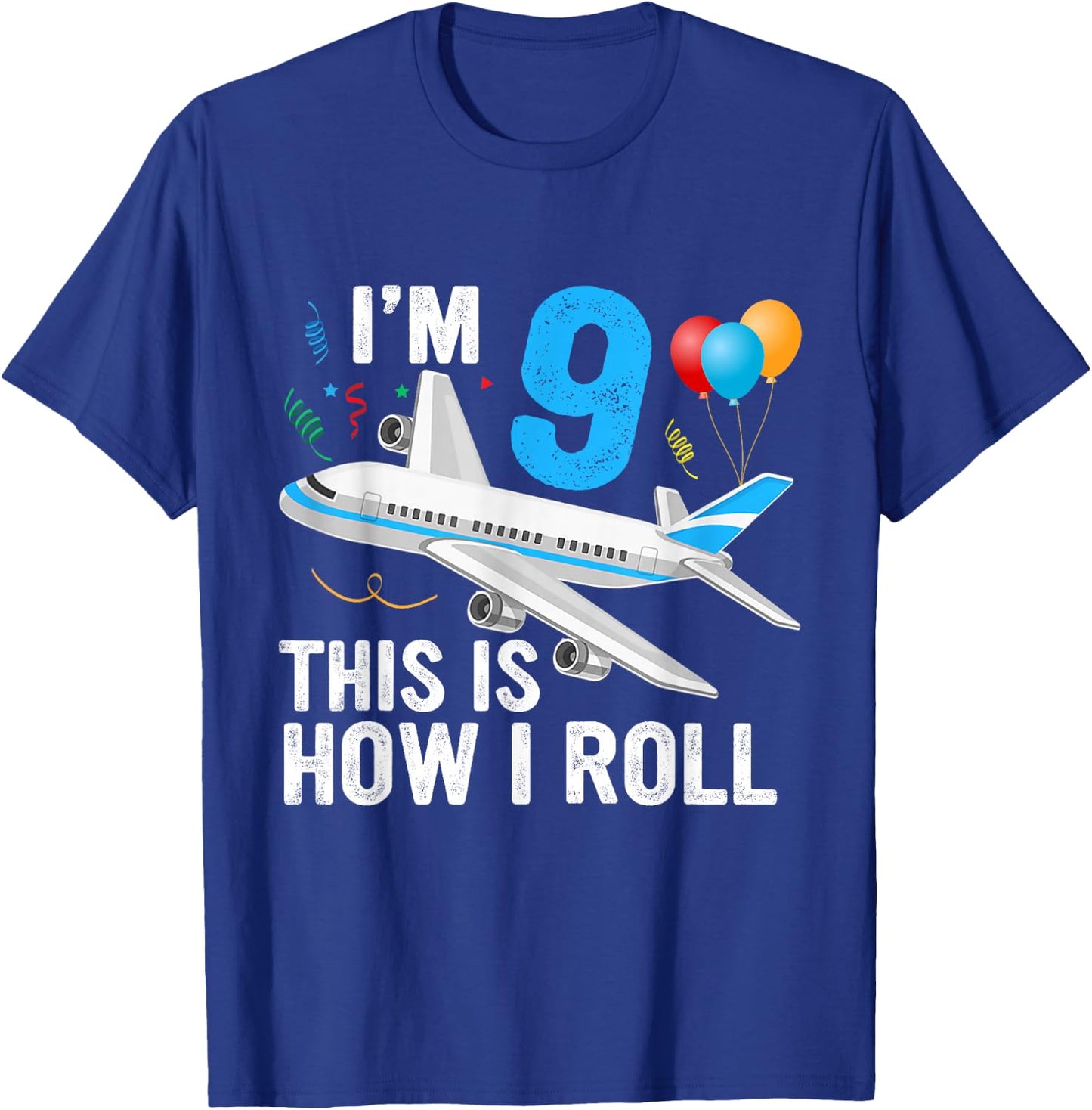 I'm 9 This is How I Roll Airplane Pilot 9th Birthday Boys T-Shirt - T-Shirt | Royal