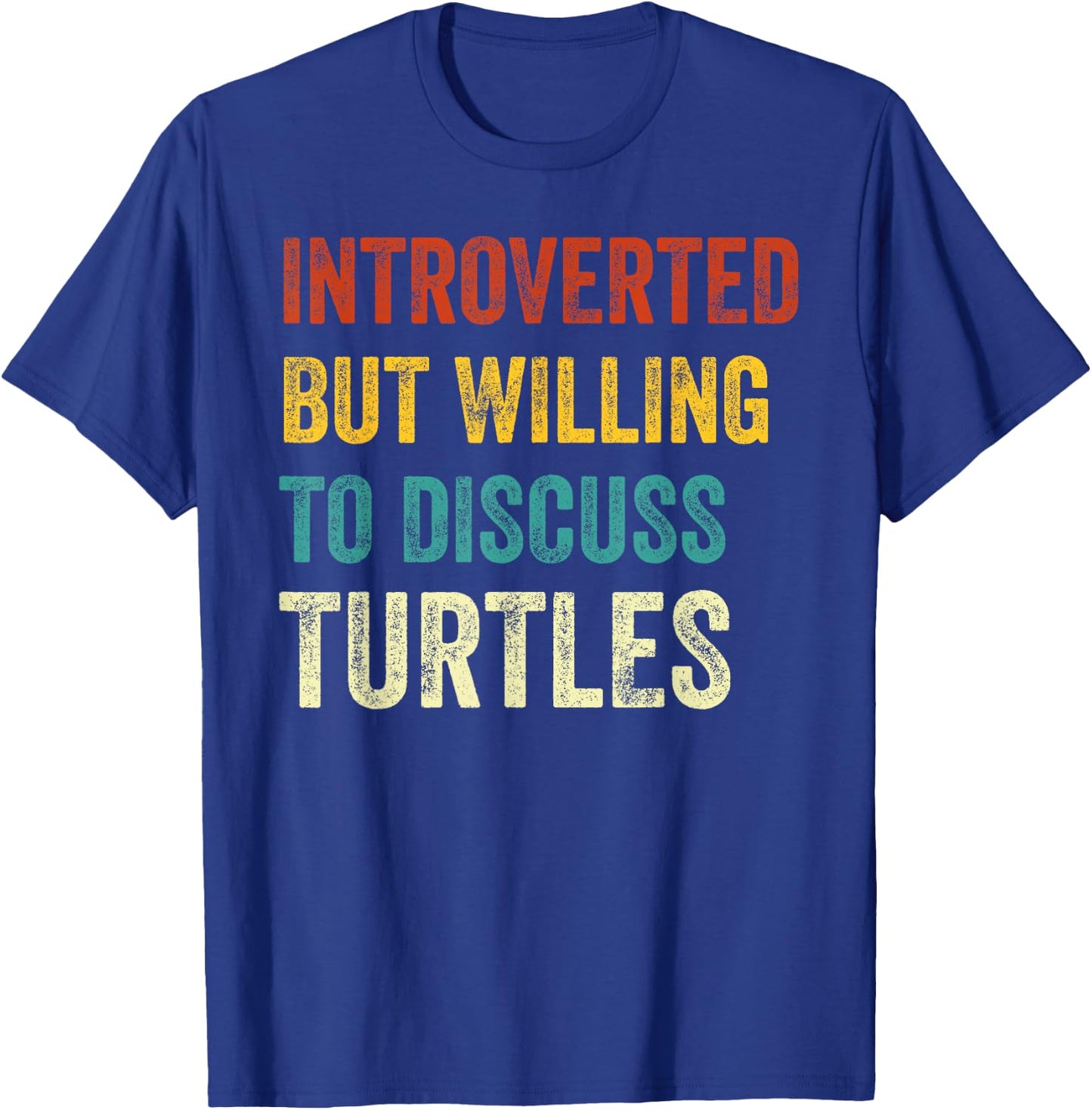 Introverted But Willing To Discuss Turtles Lover Retro T-Shirt - T-Shirt | Royal