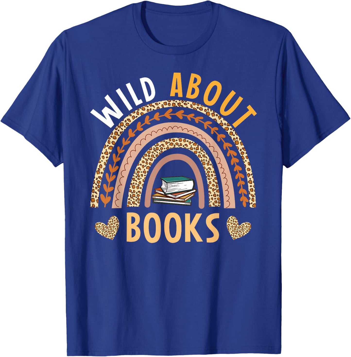 Wild About Books Leopard I Love Reading Book Lover T-Shirt - T-Shirt | Royal