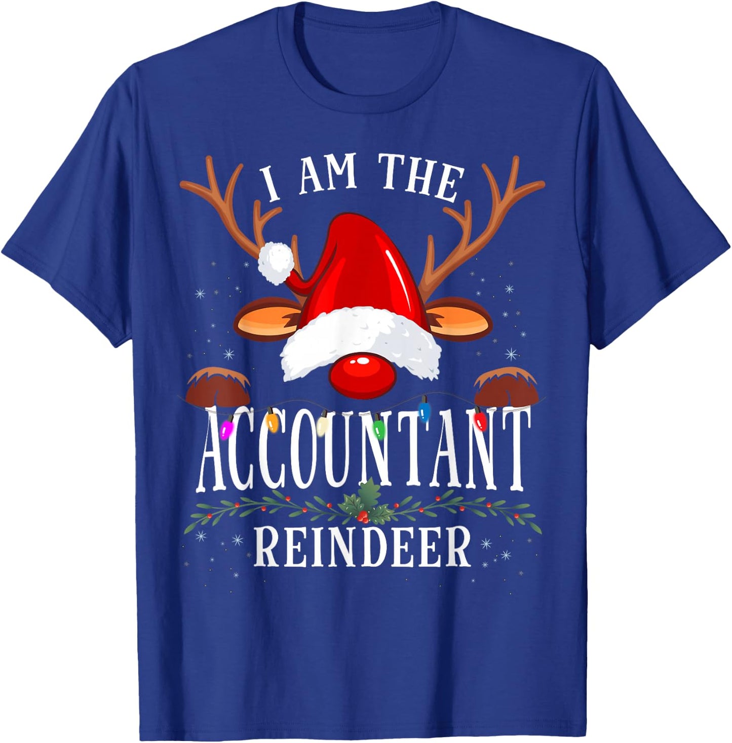 I Am The Accountant Reindeer Christmas Family T-Shirt - T-Shirt | Royal
