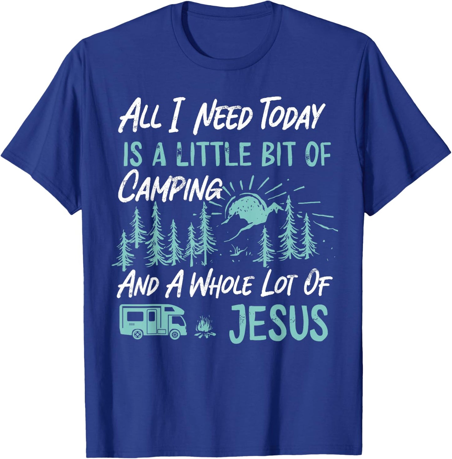 A Little Bit Of Camping And Jesus Motorhome Campervan T-Shirt - T-Shirt | Royal