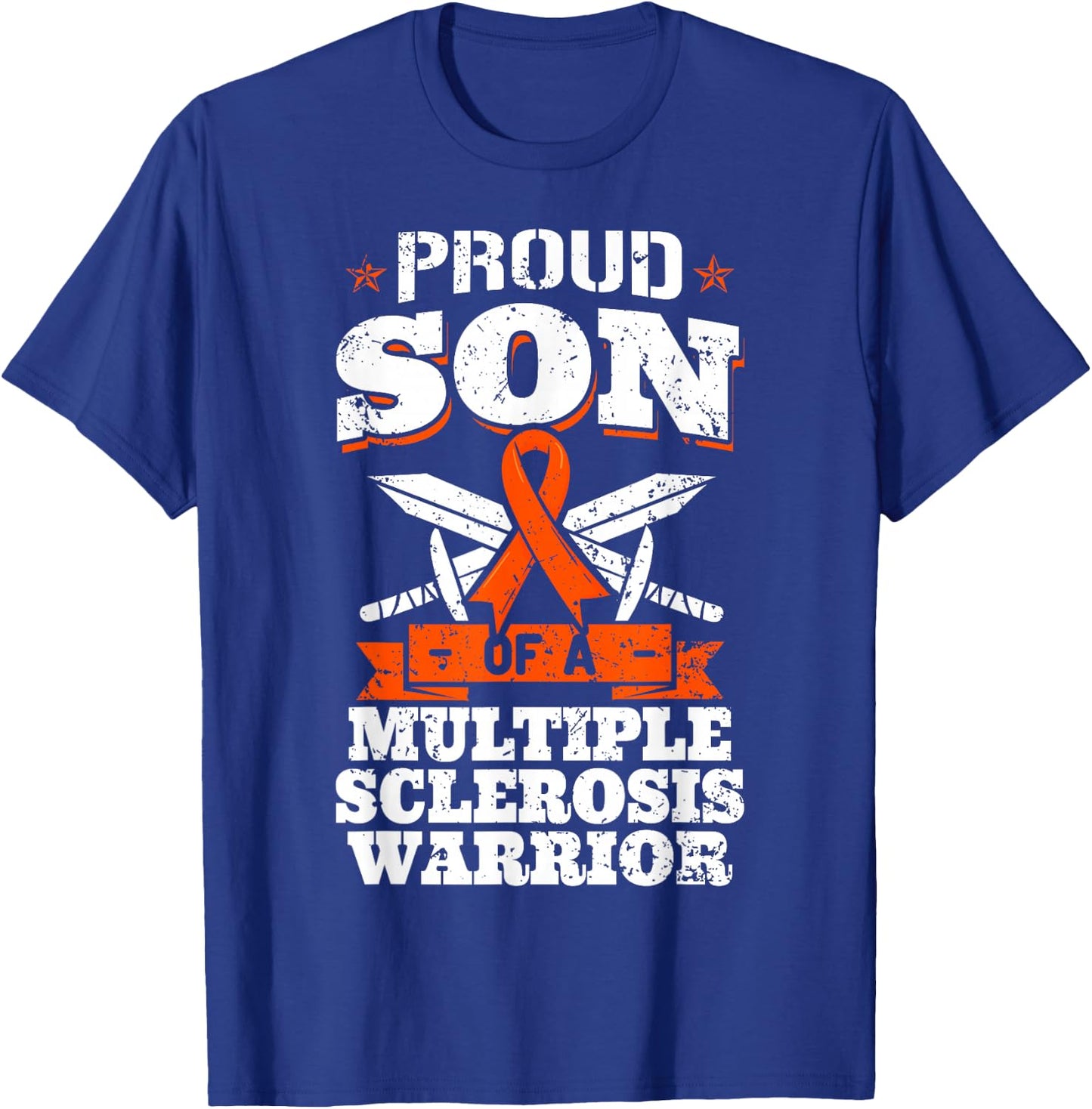 Proud Son Of A Multiple Sclerosis Warrior MS Awareness T-Shirt - T-Shirt | Royal