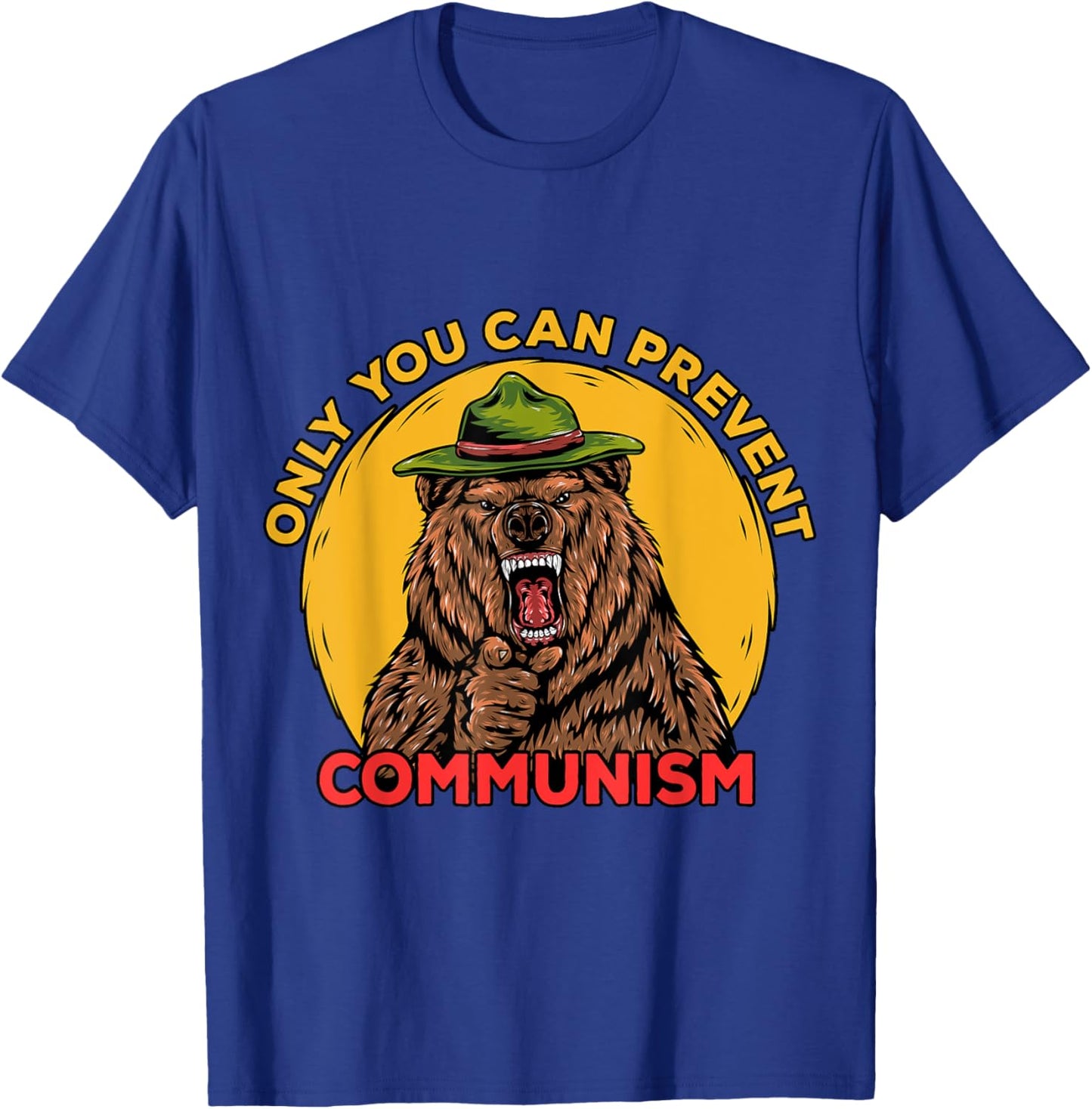 Only You Can Prevent Communism Camping Bear T-Shirt - T-Shirt | Royal