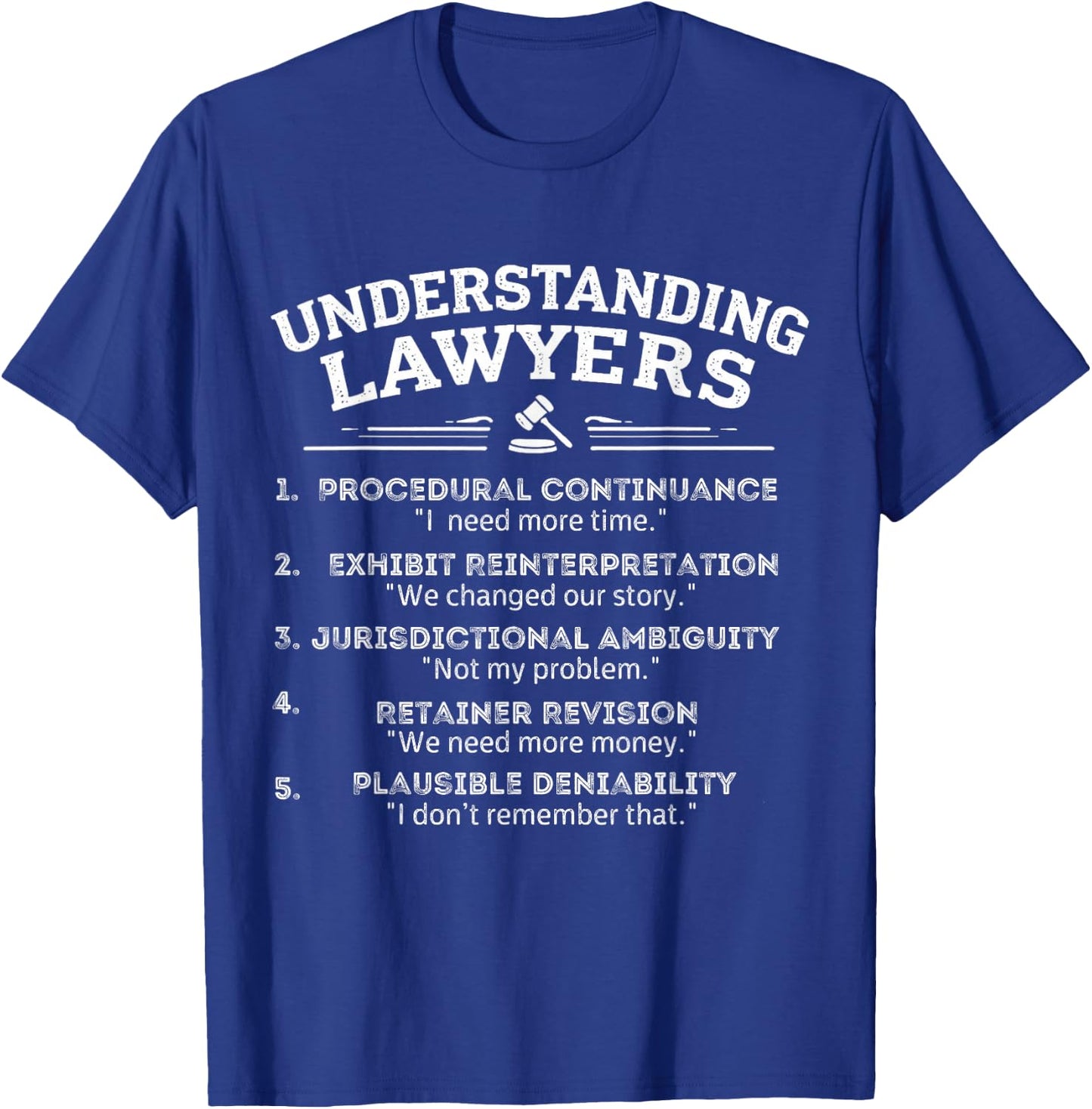 Understanding Lawyers - Funny Sarcastic Lawyers Gift - -Adults - Black - Small - Short Sleeve T-Shirt - T-Shirt | Royal