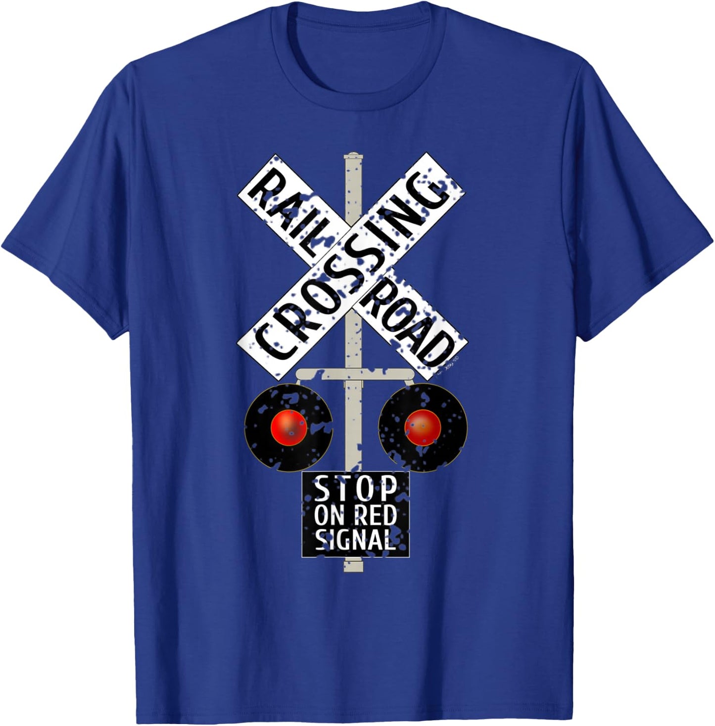 Funny Train Railroad Crossing with Lights Road Sign T-Shirt - T-Shirt | Royal