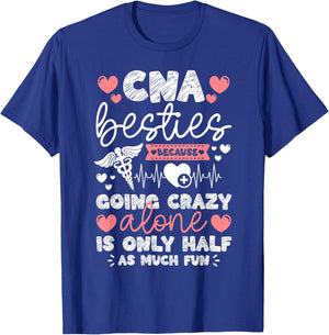 CNA Life Certified Nursing Assistant CNA Besties T-Shirt - T-Shirt | Royal