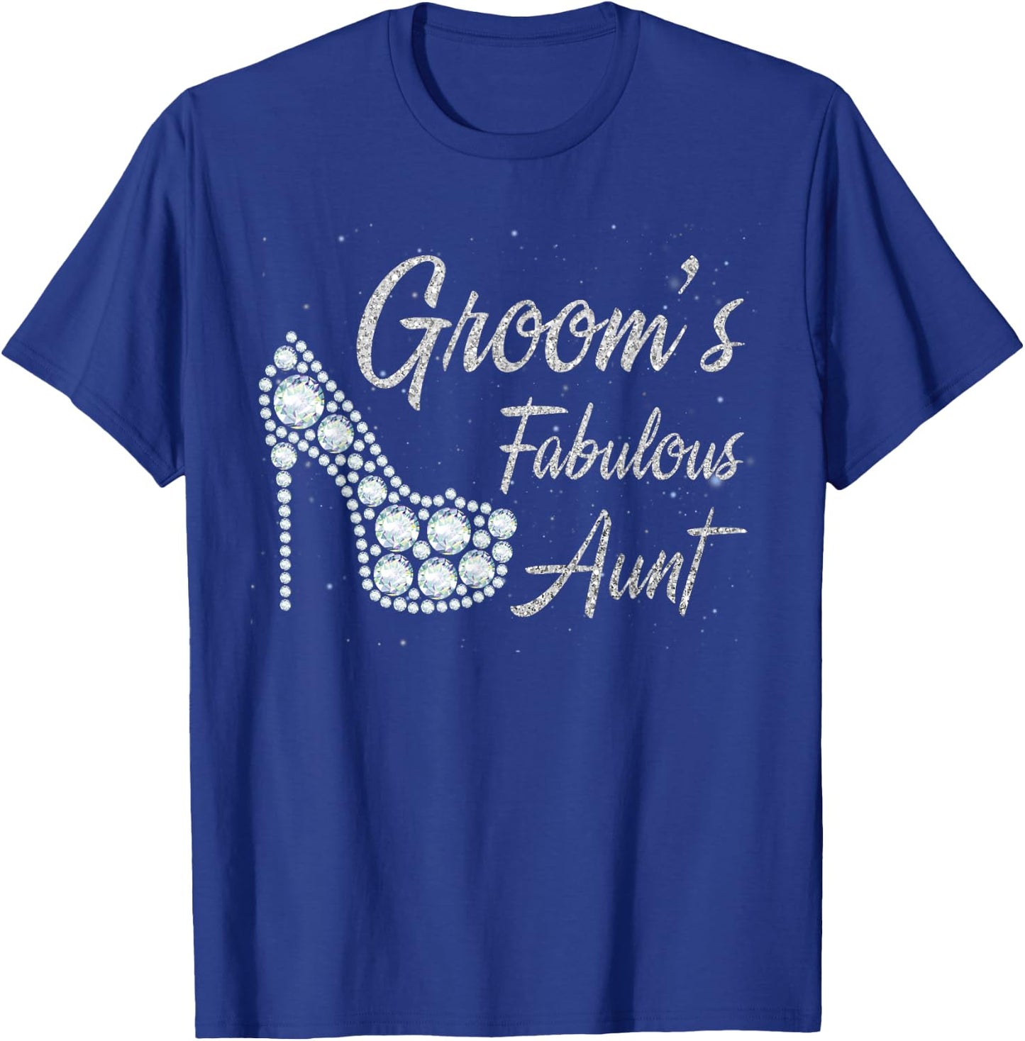 Groom's Fabulous Aunt, Aunt Of The Groom T-Shirt - T-Shirt | Royal