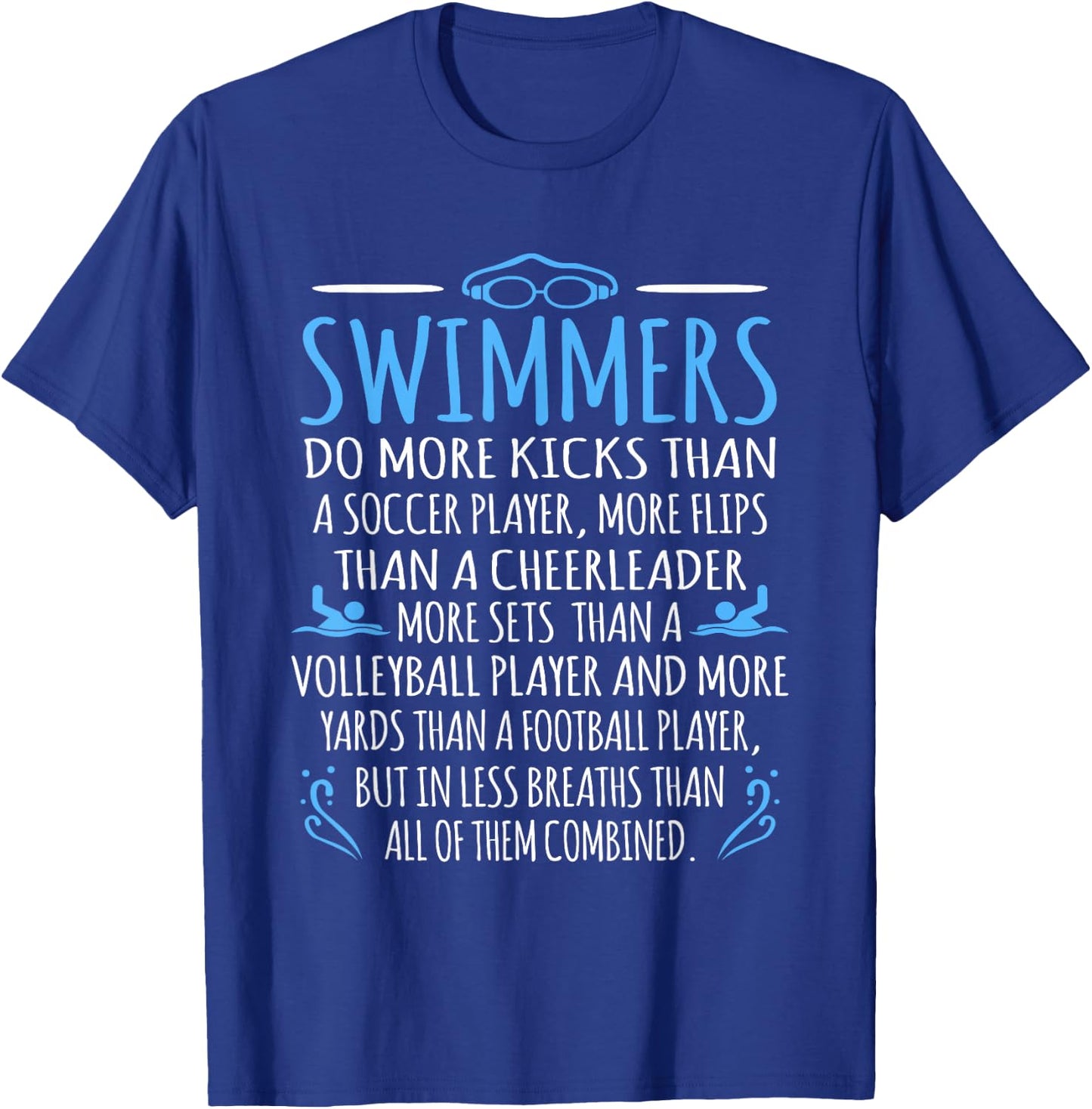 Swimmers Facts Funny Swimming Swim Coach Men Women Graphic Small T-Shirt - T-Shirt | Royal