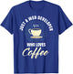 Web Developer Website Programmer Coder Coffee Lover T-Shirt - T-Shirt | Royal