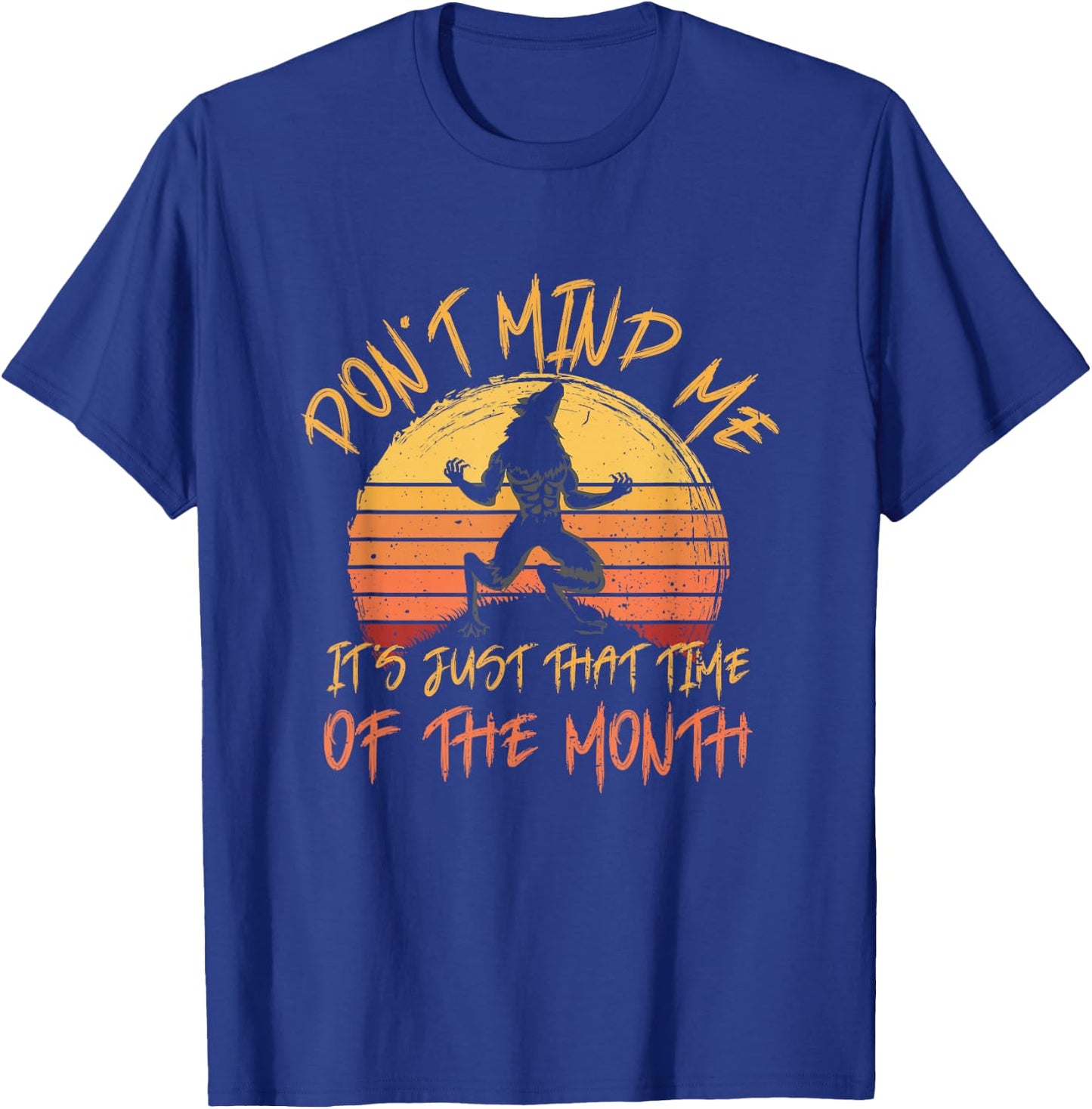 Vintage Don´t Mind Me Howling Werewolf Full Moon Halloween T-Shirt - T-Shirt | Royal