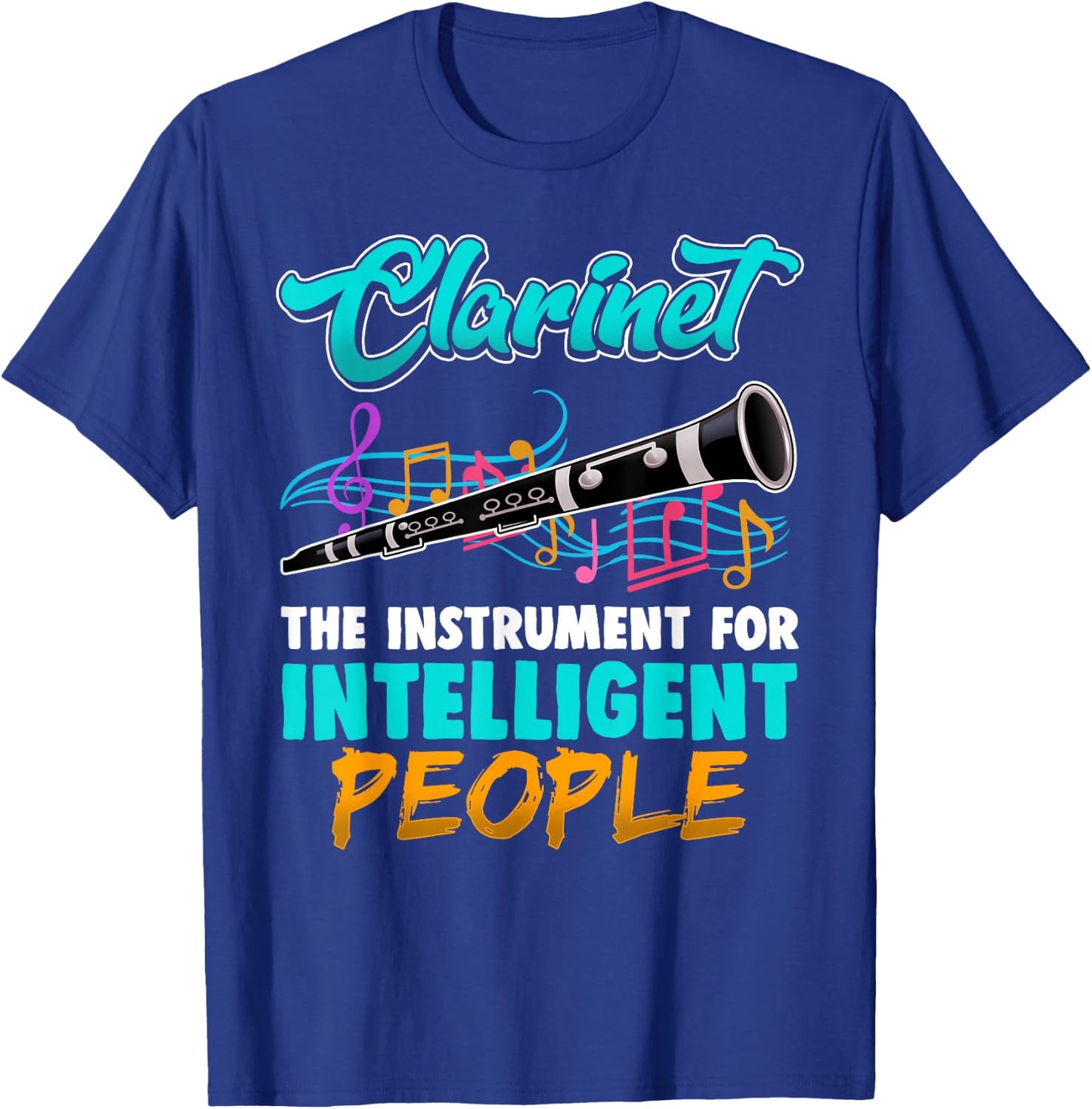 Funny Clarinet Player for Marching Bands Members T-Shirt - T-Shirt | Royal