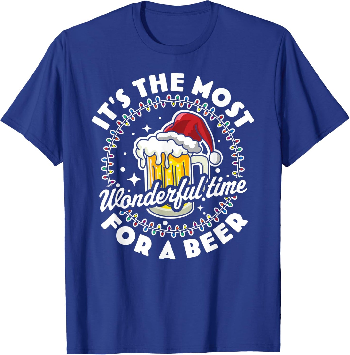 It's The Most Wonderful Time For A Beer - Beer Drinking Xmas T-Shirt - T-Shirt | Royal