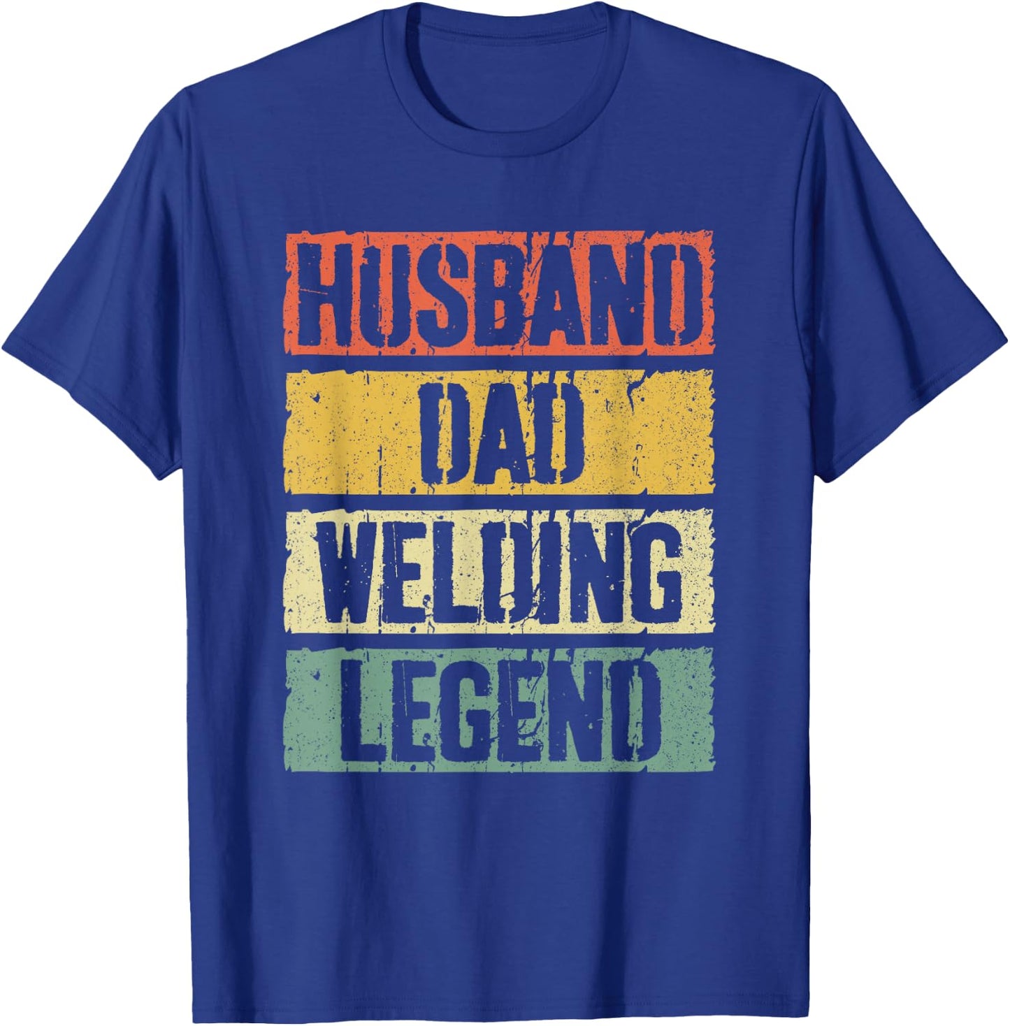 Husband Dad Welding Legend Shirt Men Welder Fathers Day T-Shirt - T-Shirt | Royal