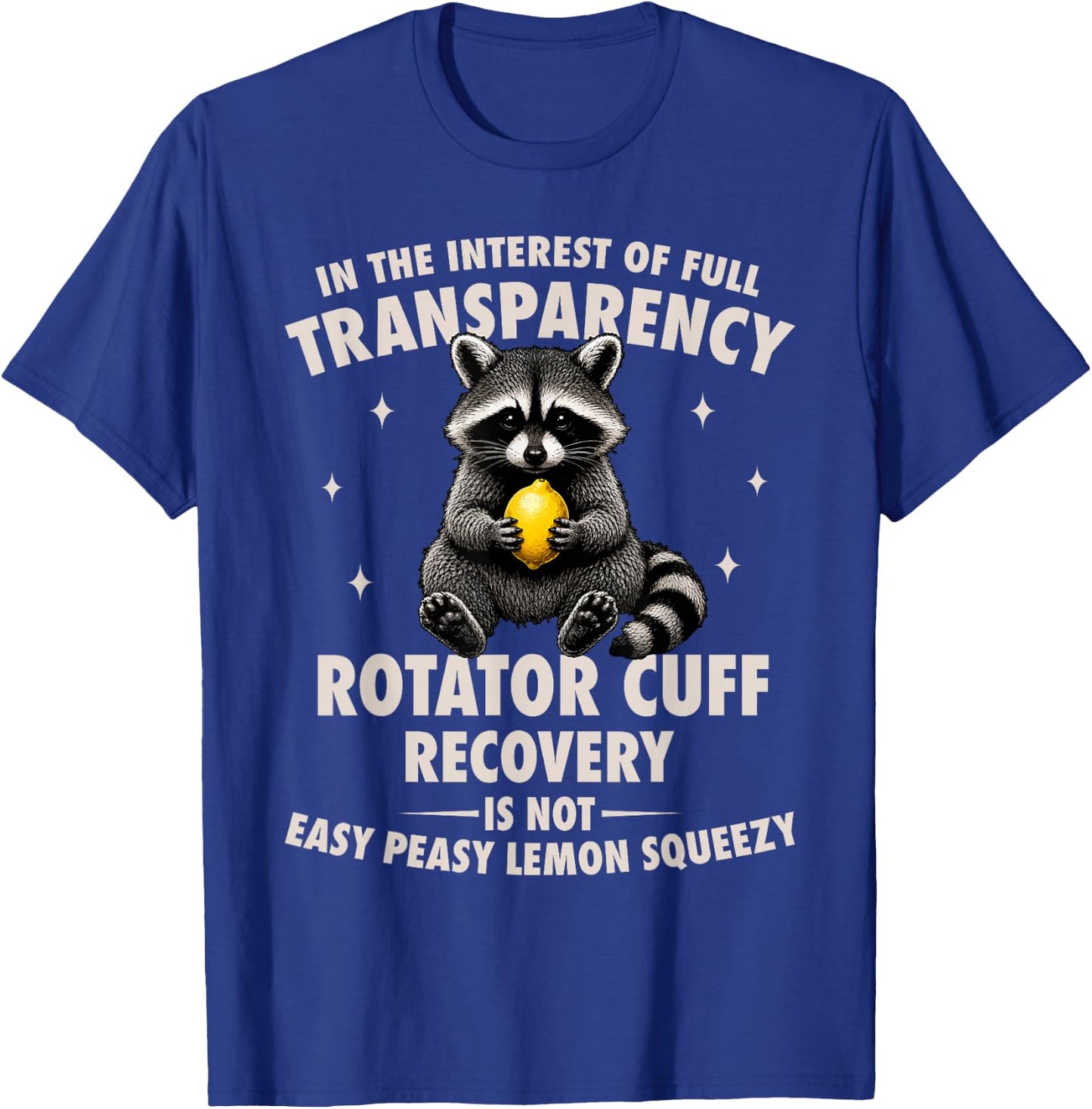 Rotator Cuff Surgery Shoulder Funny Rotator Cuff Recovery T-Shirt - T-Shirt | Royal