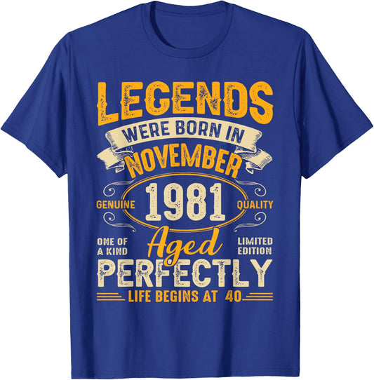 Legends Were Born In November 1981 40th Birthday T-Shirt - T-Shirt | Royal