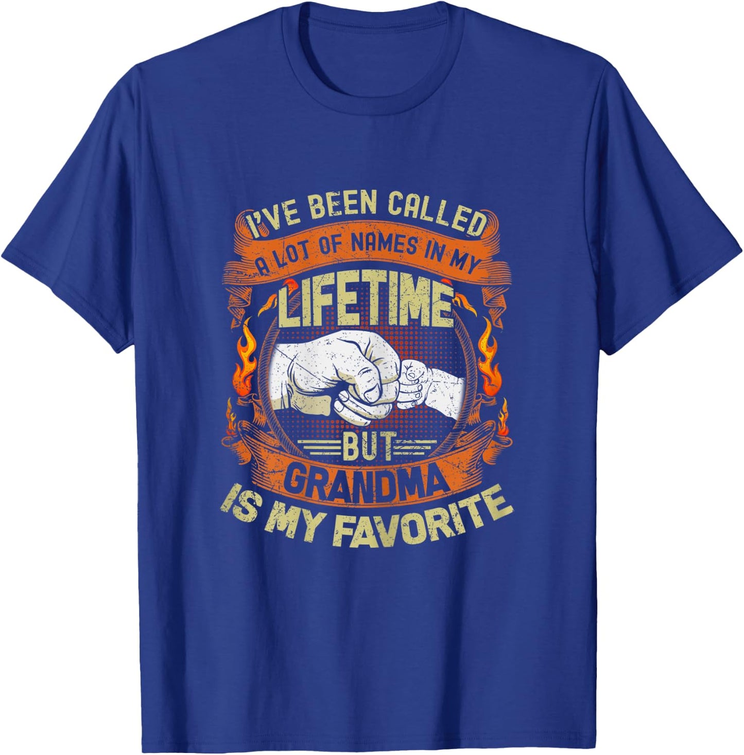 I've Been Called Lot Of Name But Grandma Is My Favorite Gift T-Shirt - T-Shirt | Royal